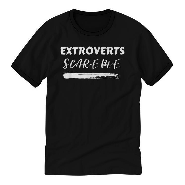 Extroverts Scare Me Introvert Antisocial Joke INFJ Pun Unisex Cotton Ringer T-Shirt