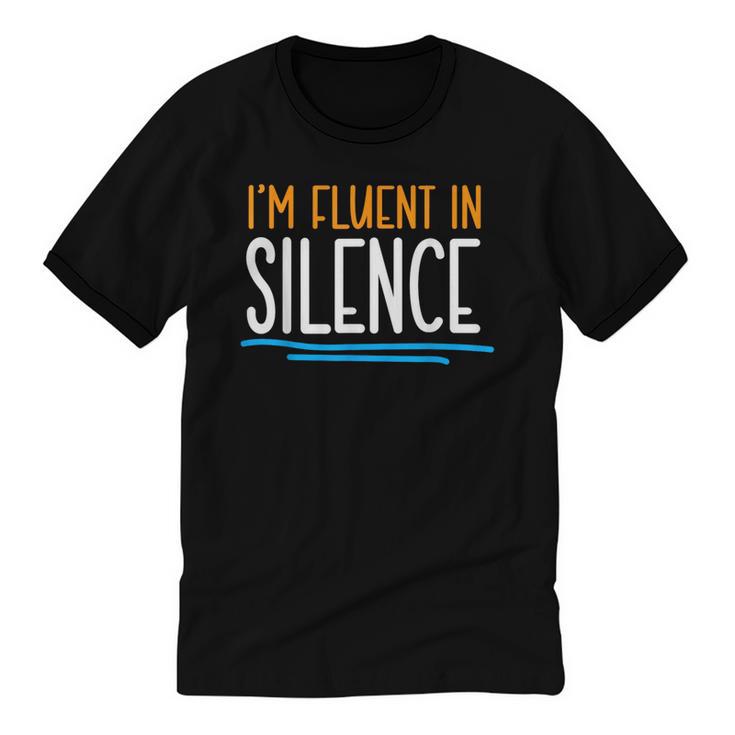 Im Fluent In Silence Introvert Unisex Cotton Ringer T-Shirt