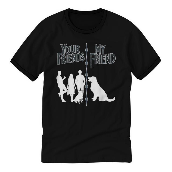 Your Friends Vs My Friend Introvert Pet Dog Owner Men Women Kids Unisex Cotton Ringer T-Shirt