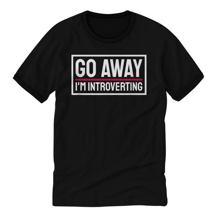 Go Away I'm Introverting Introverts Introverted Person Unisex Cotton Ringer T-Shirt