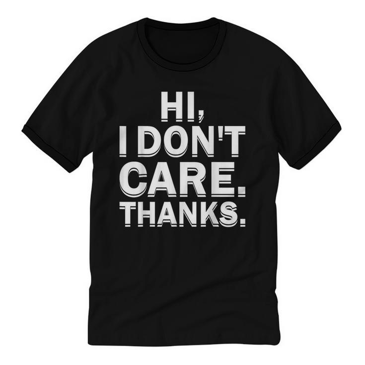 Hi I Don't Care Thanks Antisocial Introvert Unisex Cotton Ringer T-Shirt