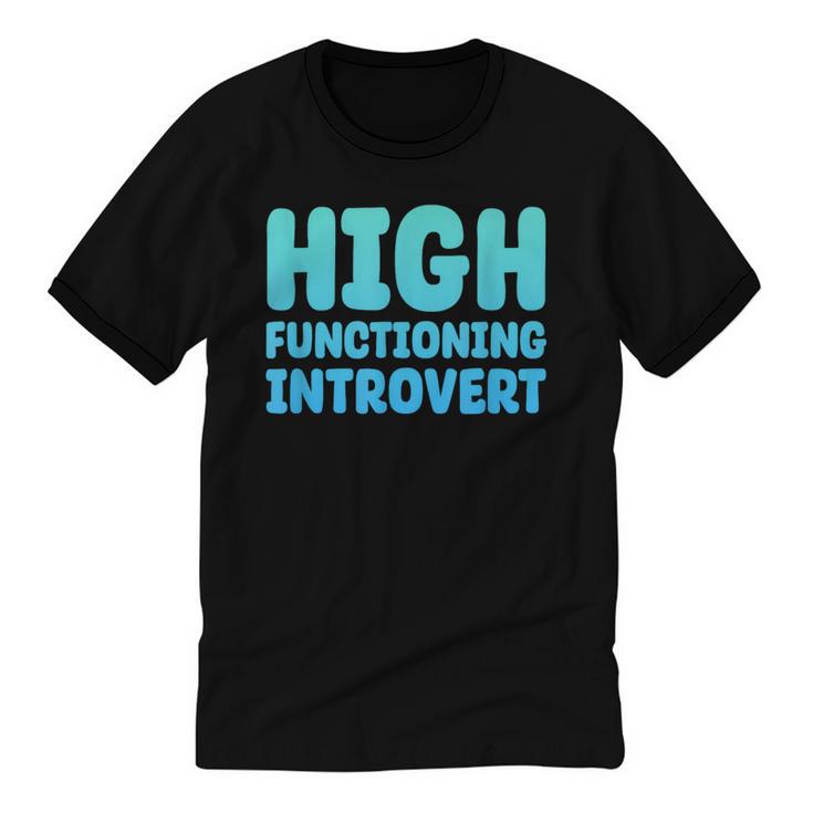 High Functioning Introvert Sarcasm Sarcastic Unisex Cotton Ringer T-Shirt