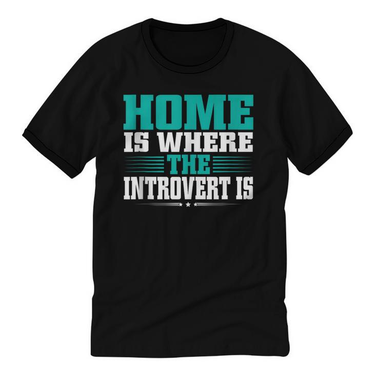 Home Is Where The Introvert Is Introvert Unisex Cotton Ringer T-Shirt