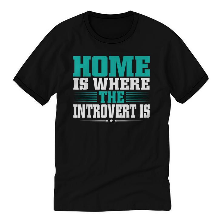 Home Is Where The Introvert Is Introvert Unisex Cotton Ringer T-Shirt