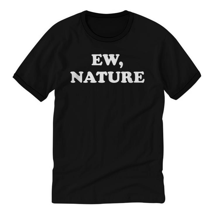 Homebody Indoorsy Introvert Ew Nature Unisex Cotton Ringer T-Shirt