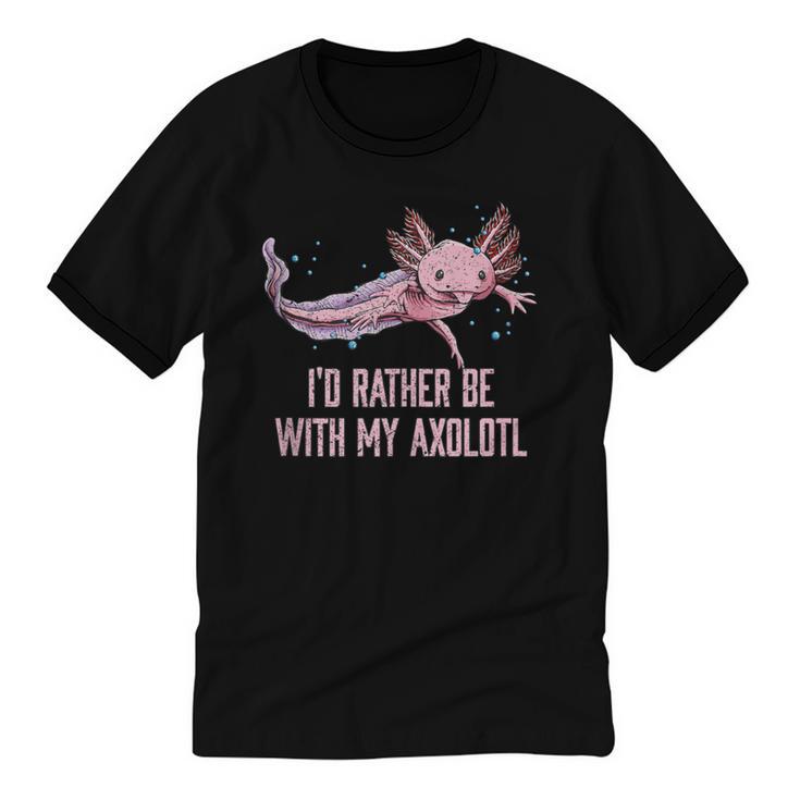 Id Rather Be With My Axolotl Salamander Introvert Unisex Cotton Ringer T-Shirt