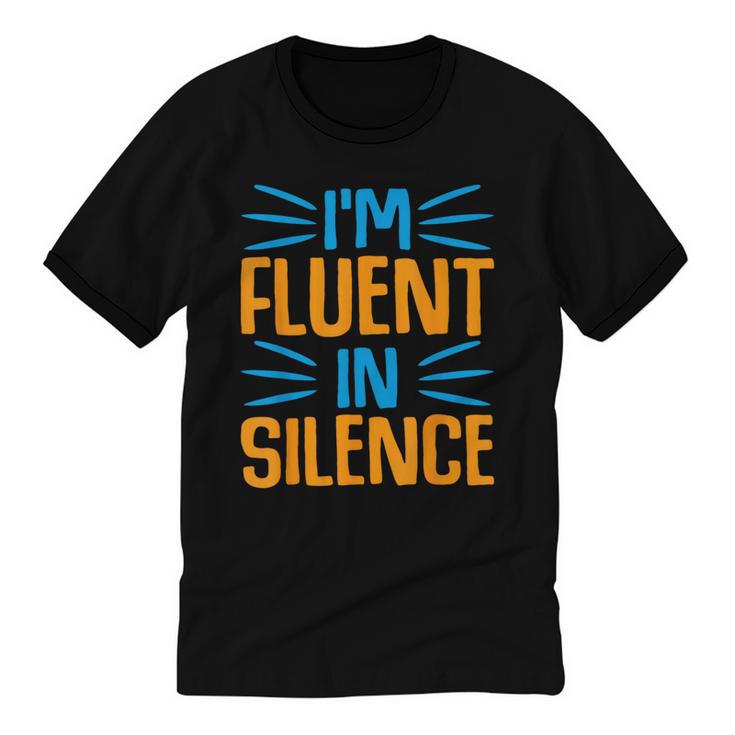I'm Fluent In Silence I Introvert Unisex Cotton Ringer T-Shirt