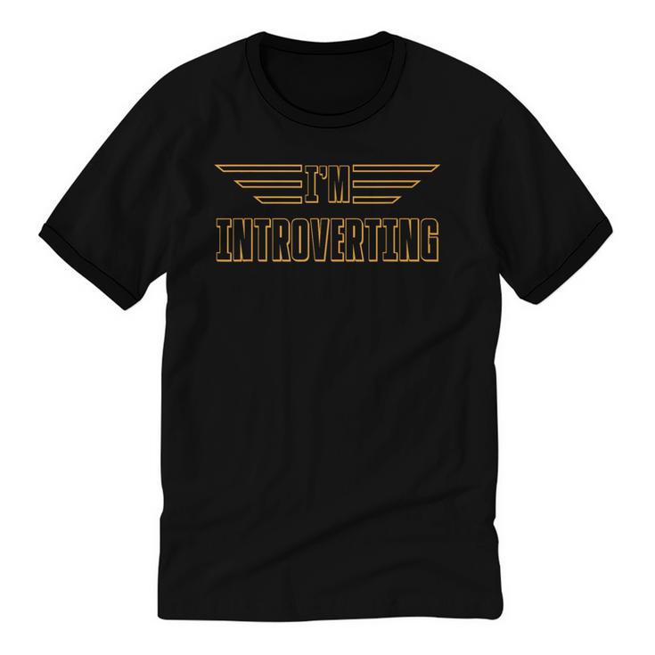 I'm Introverting I Introvert Unisex Cotton Ringer T-Shirt