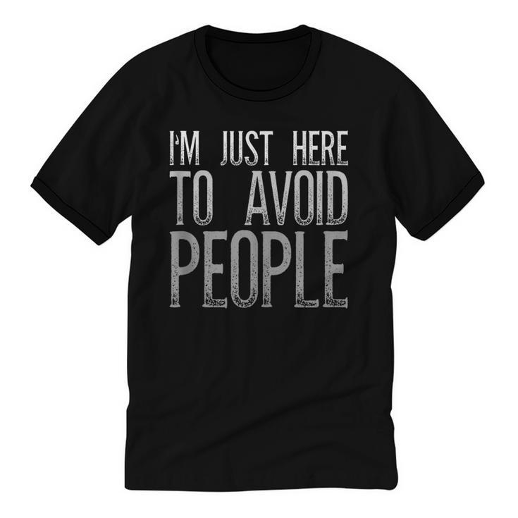 I'm Just Here To Avoid People Saying Sarcasm Introvert Unisex Cotton Ringer T-Shirt