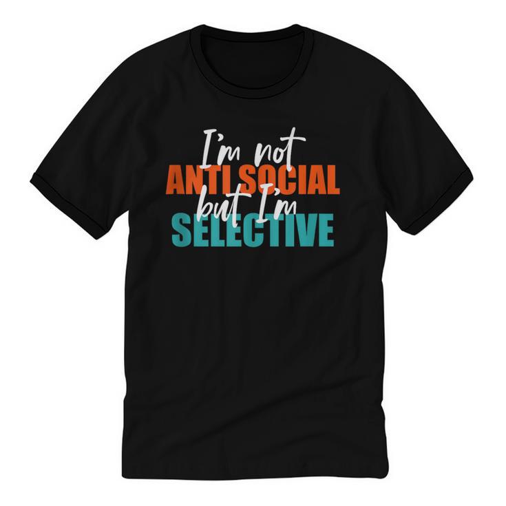 I'm Not Anti-Social But I'm Selective Introvert Unisex Cotton Ringer T-Shirt