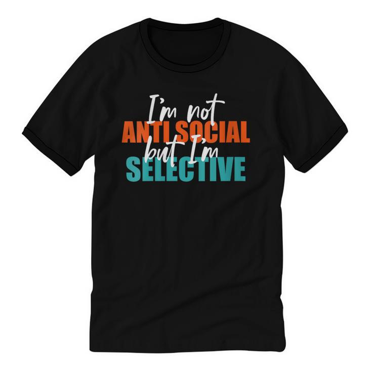 I'm Not Anti-Social But I'm Selective Introvert Unisex Cotton Ringer T-Shirt