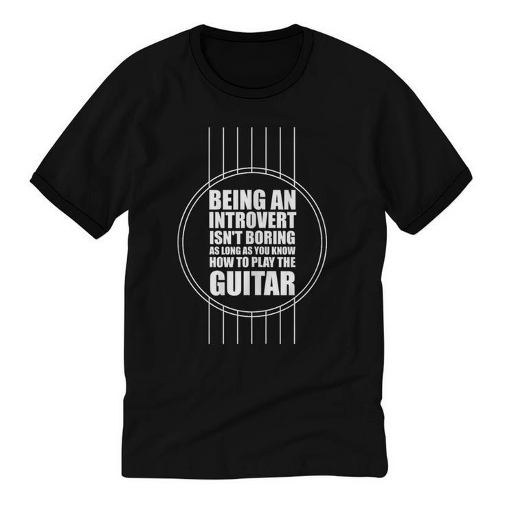 Introvert Guitarist Play Guitar Instrument Music Acoustic Unisex Cotton Ringer T-Shirt