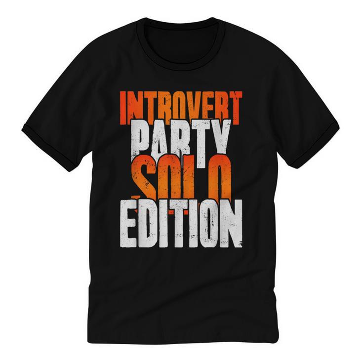 Introvert Party Solo Edition Sarcastic People Hater Unisex Cotton Ringer T-Shirt