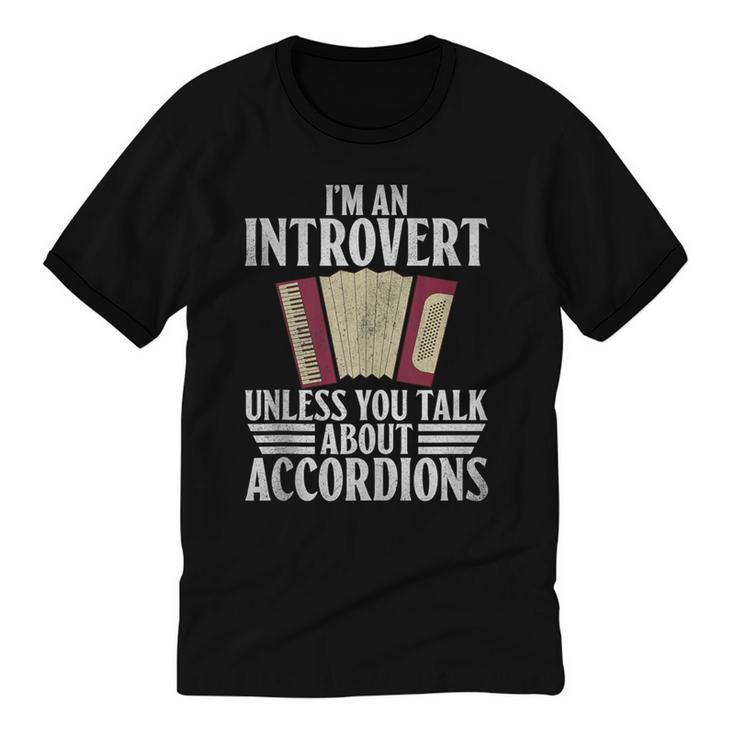 Im An Introvert Unless You Talk About Accordions Unisex Cotton Ringer T-Shirt