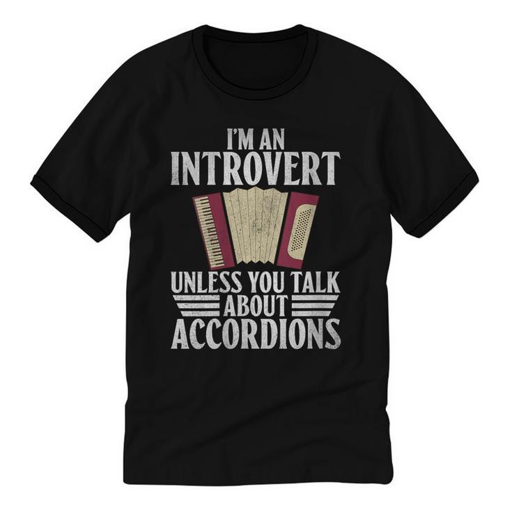 Im An Introvert Unless You Talk About Accordions Unisex Cotton Ringer T-Shirt