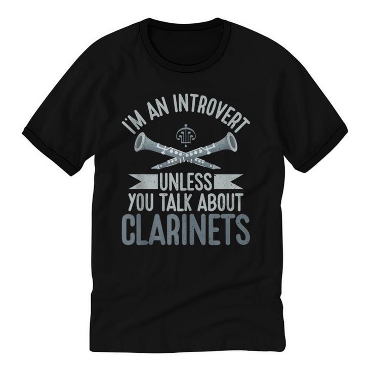 Im An Introvert Unless You Talk About Clarinets Unisex Cotton Ringer T-Shirt