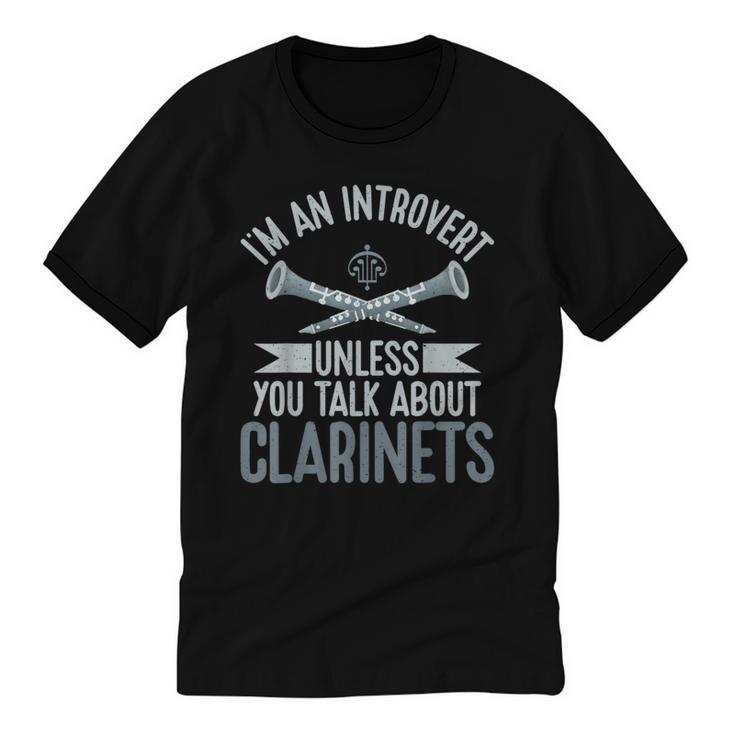 Im An Introvert Unless You Talk About Clarinets Unisex Cotton Ringer T-Shirt