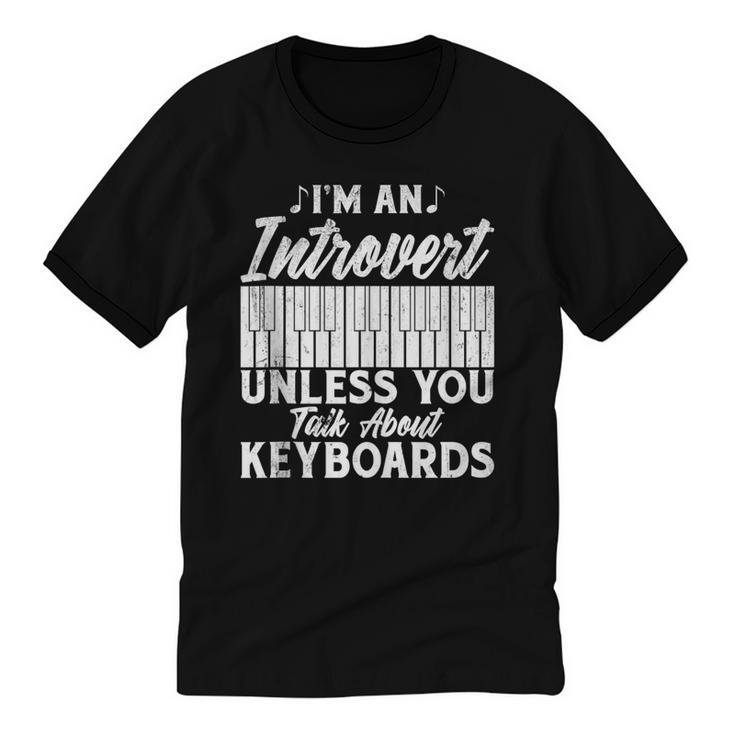Im An Introvert Unless You Talk About Keyboards Player Unisex Cotton Ringer T-Shirt