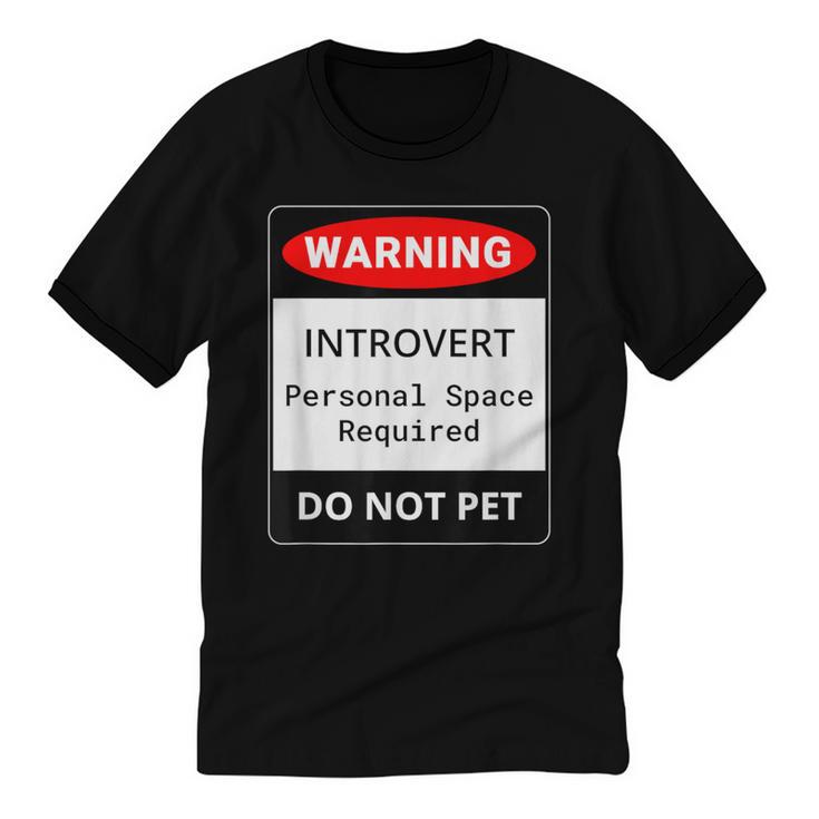 Introvert Warning Danger Do Not Pet Disturb Anti-Social Unisex Cotton Ringer T-Shirt