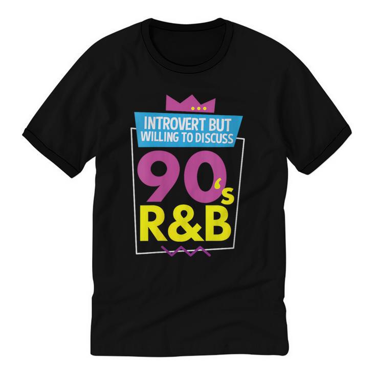 Introvert But Willing To Discuss 90s R&B 1990s Kid Unisex Cotton Ringer T-Shirt