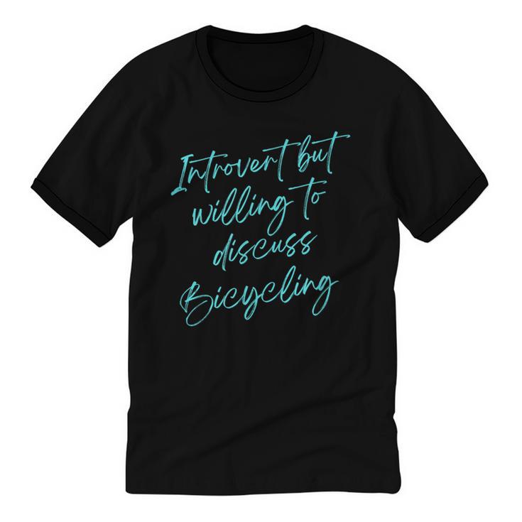 Introvert But Willing To Discuss Bicycling Unisex Cotton Ringer T-Shirt