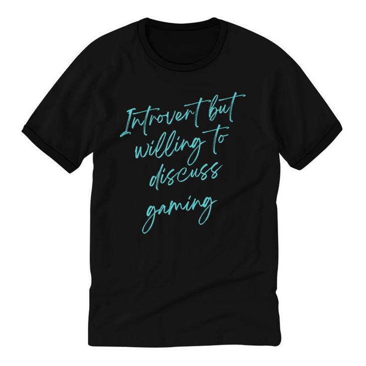 Introvert But Willing To Discuss Gaming Unisex Cotton Ringer T-Shirt