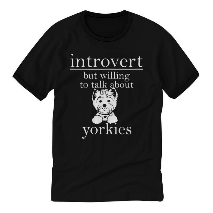 Introvert But Willing To Talk About Yorkies Unisex Cotton Ringer T-Shirt