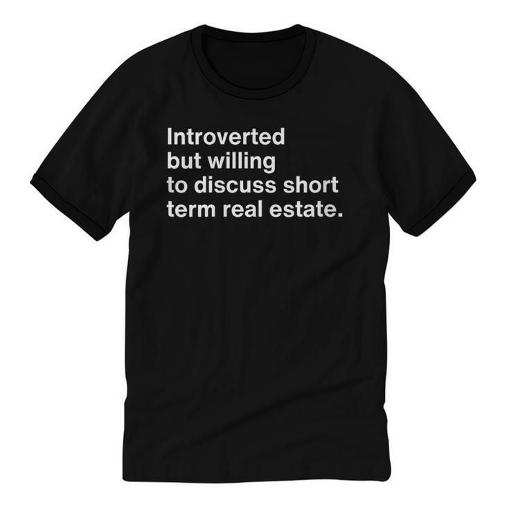 Introverted Person Short Term Real Estate Market Unisex Cotton Ringer T-Shirt