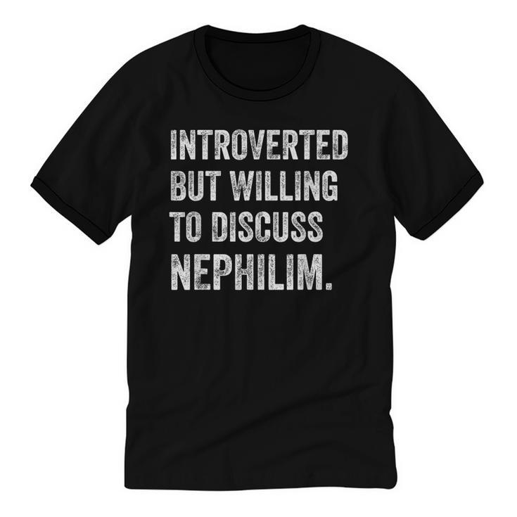 Introverted But Ready To Discuss Nephilim Humor Unisex Cotton Ringer T-Shirt