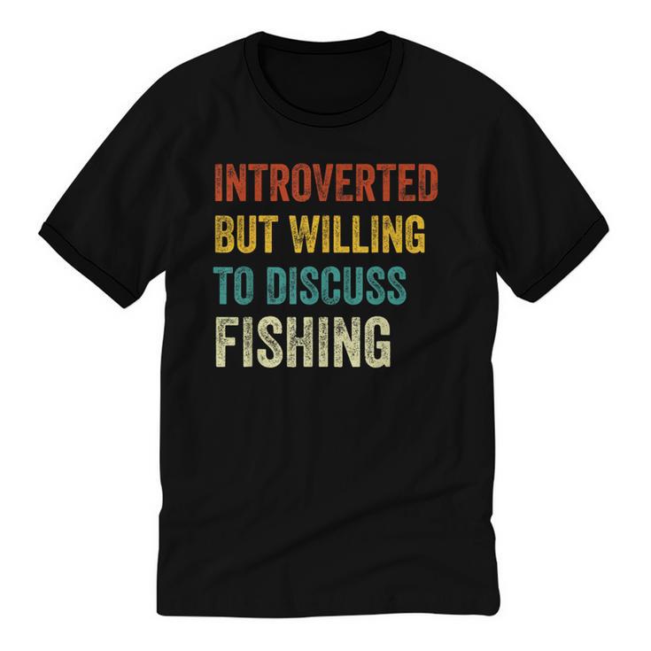 Introverted But Willing To Discuss Fishing Hobby Unisex Cotton Ringer T-Shirt