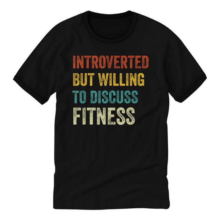 Introverted But Willing To Discuss Fitness Hobby Unisex Cotton Ringer T-Shirt