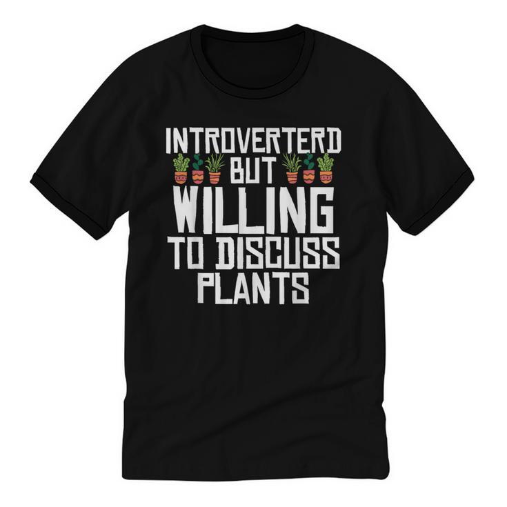 Introverted But Willing To Discuss Plants Gardening Unisex Cotton Ringer T-Shirt