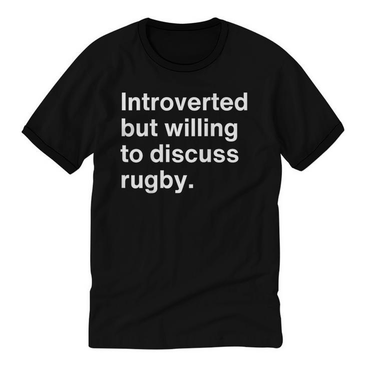 Introverted But Willing To Discuss Rugby Player Introverts Unisex Cotton Ringer T-Shirt