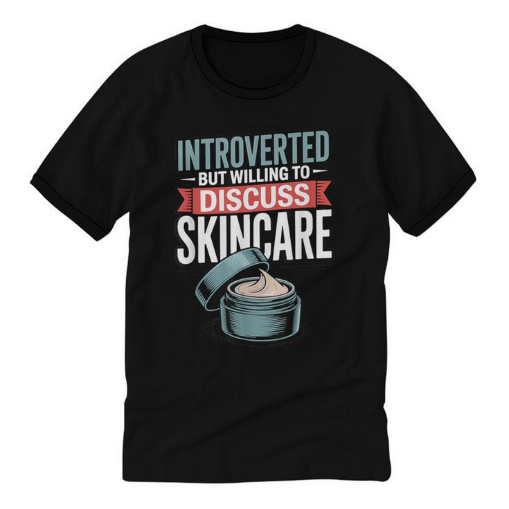 Introverted But Willing Discuss Skincare Unisex Cotton Ringer T-Shirt