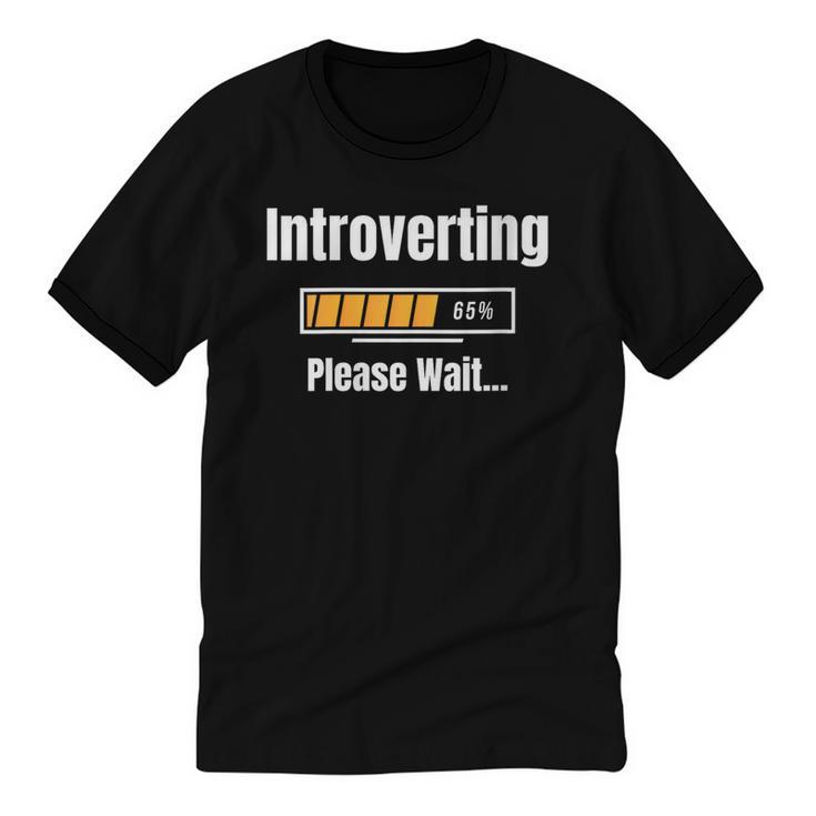 Introverting Please Wait Humor Sarcastic Geek Gamer Jokes Unisex Cotton Ringer T-Shirt