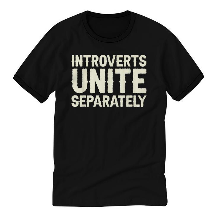 Introverts Unite Separately I Introvert Unisex Cotton Ringer T-Shirt