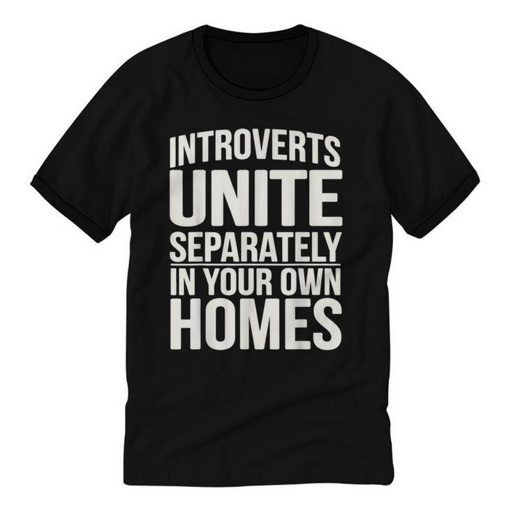 Introverts Unite Separately In Your Own Homes Unisex Cotton Ringer T-Shirt