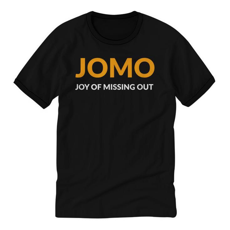 JOMO Joy Of Missing Out Introvert Unisex Cotton Ringer T-Shirt