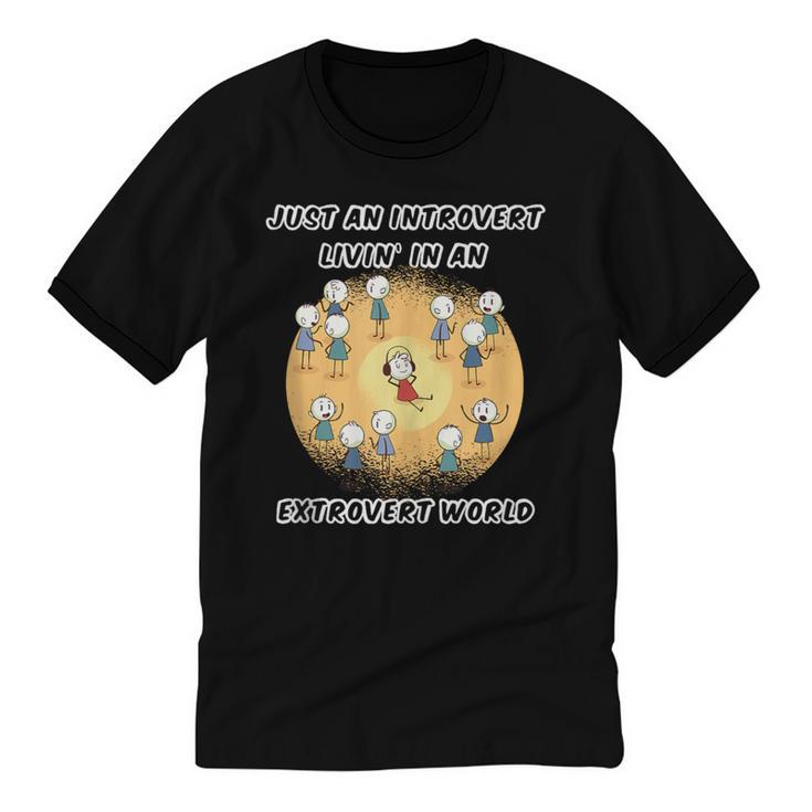 Just An Introvert Living In An Extrovert World Stickmen Unisex Cotton Ringer T-Shirt