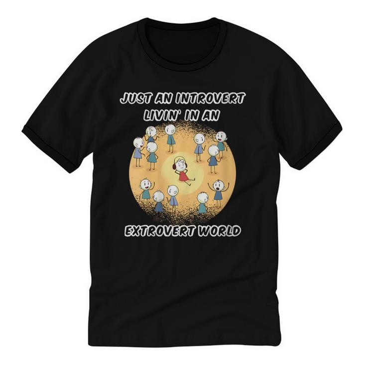 Just An Introvert Living In An Extrovert World Stickmen Unisex Cotton Ringer T-Shirt
