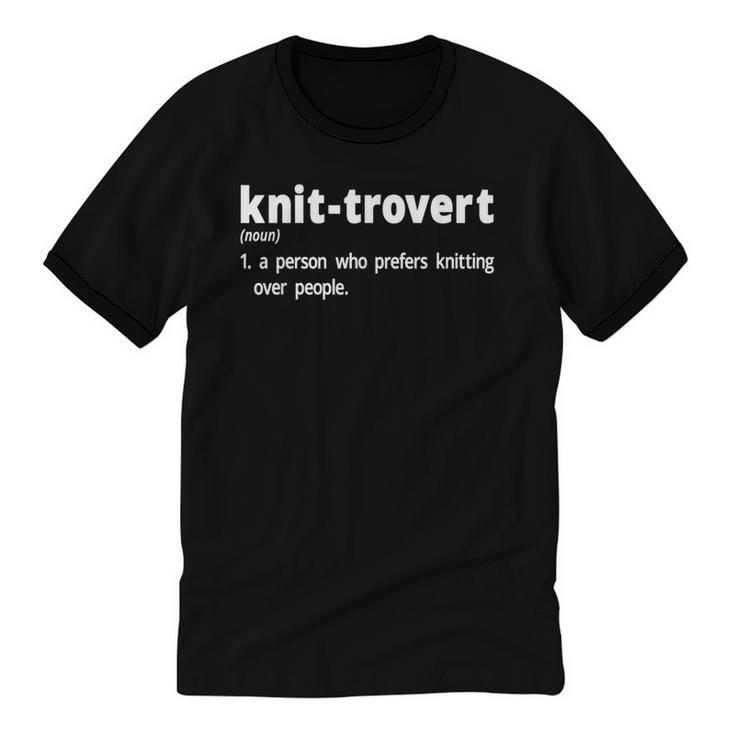 Knittrovert Knitting Humor Definition Introvert Unisex Cotton Ringer T-Shirt