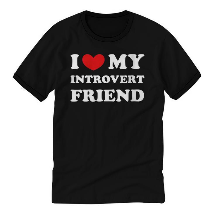 I Love My Introvert Friend I Heart My Introvert Friend Unisex Cotton Ringer T-Shirt