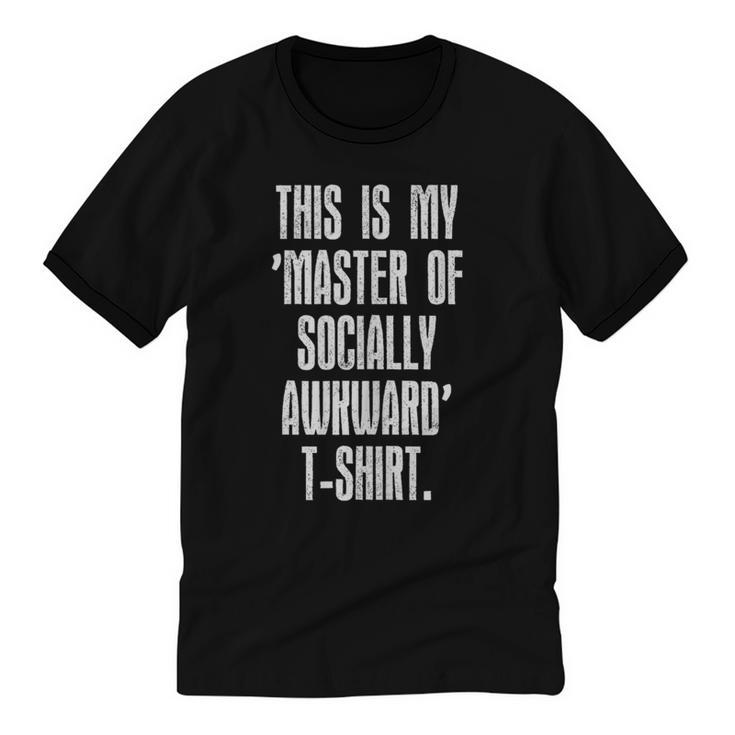 This Is My Master Of Socially Awkward Anti Social Introvert Unisex Cotton Ringer T-Shirt