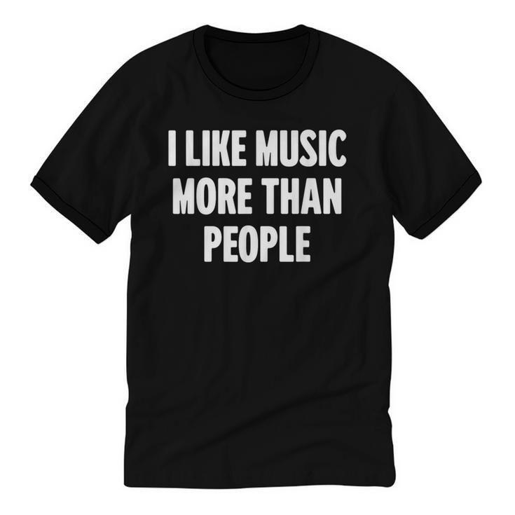 I Like Music More Than People For Introverts Unisex Cotton Ringer T-Shirt