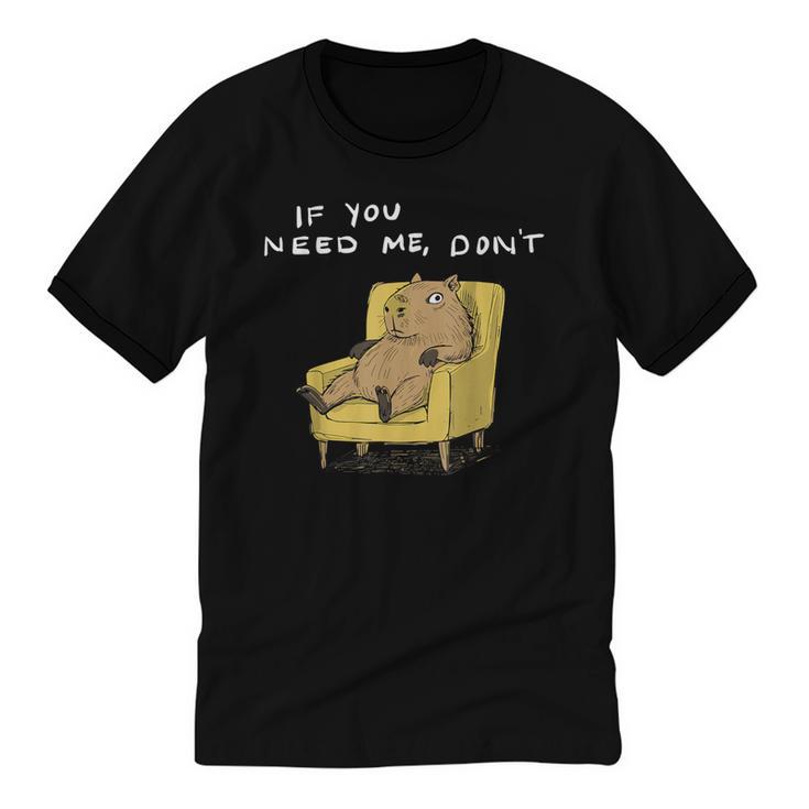 If You Need Me Don’t Introvert Capybara Sarcastic Unisex Cotton Ringer T-Shirt