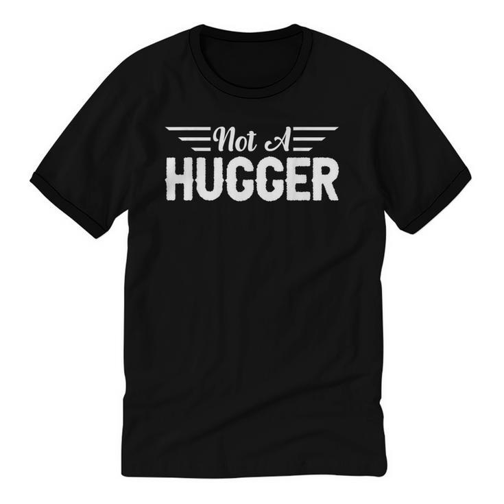 Not A Hugger I Introvert Unisex Cotton Ringer T-Shirt