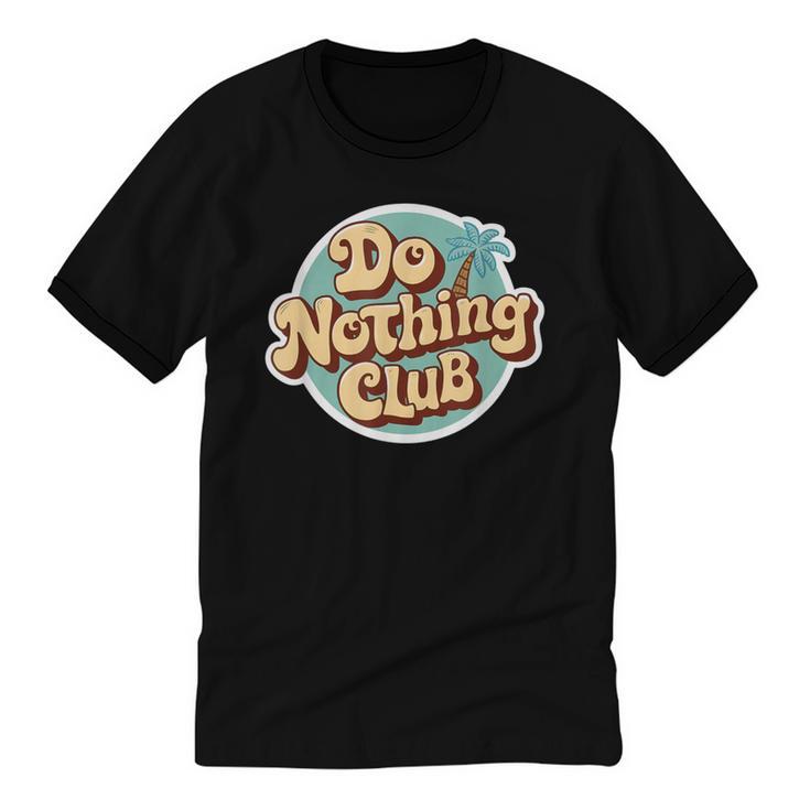 Do Nothing Club Lazy Introvert Gen Y Millennials Unisex Cotton Ringer T-Shirt
