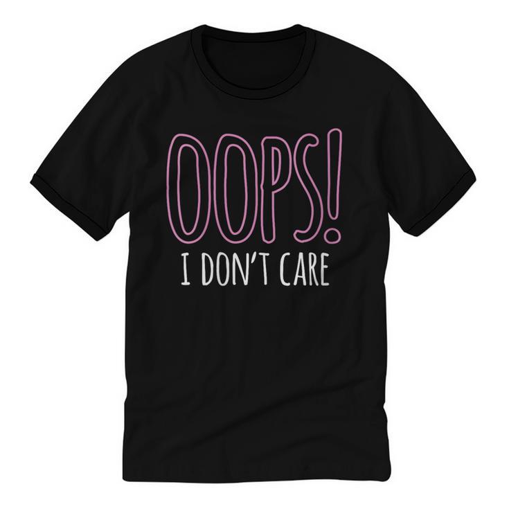 Oops I Don't Care Humor Small Talk Hater Introvert Unisex Cotton Ringer T-Shirt