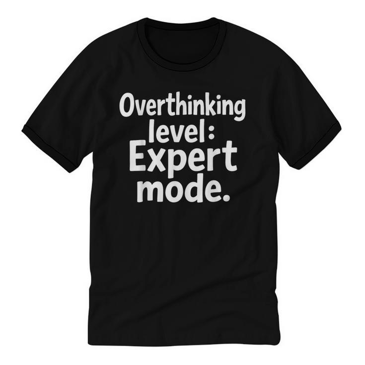 Overthinking Level Expert Mode Sarcasm Introvert Unisex Cotton Ringer T-Shirt