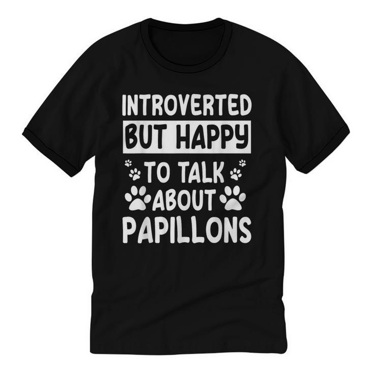 Papillon Dog Owner Introverted Spaniel Breed Fur Parent Unisex Cotton Ringer T-Shirt